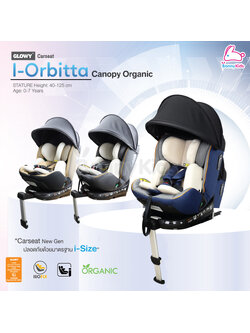 Glowy (โกลวี่) GLOWY i-Orbitta Carseat คาร์ซีทมาตรฐานความปลอดภัยใหม่ล่าสุดของยุโรป i-Size สำหรับเด็กที่มีส่วนสูง 40-125 cm.