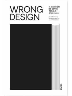 WRONGDESIGN: A SELECTION OF COVER DESIGNS 2002-2020