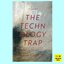The Technology Trap กับดักเทคโนโลยี (ปกอ่อน) (Carl Benedikt Frey)