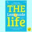 The Lemonade Life จับให้มั่นคั้นให้สุด วิธีรับมือเมื่อชีวิตเปรี้ยวใส่ (Zack Friedman)