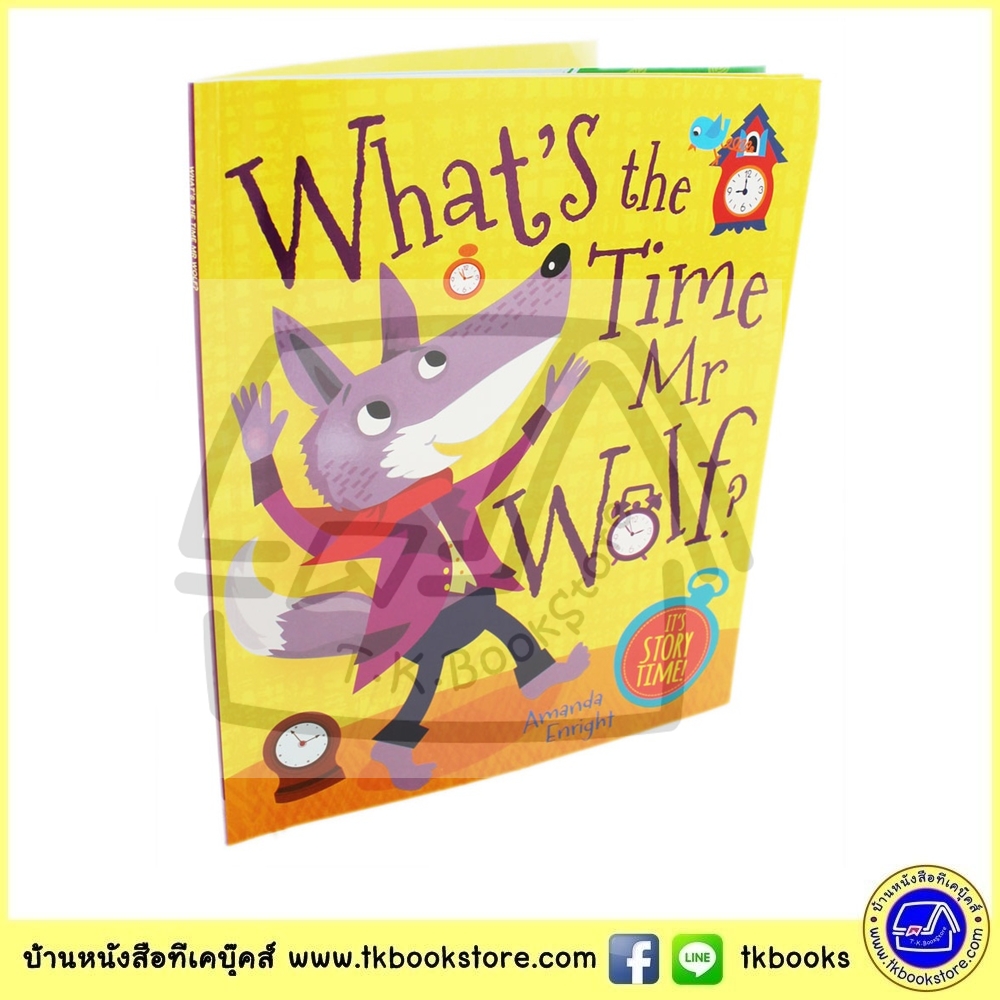 What's The Time, Mr Wolf ? by Amanda Enright หนังสือนิทาน กี่โมงแล้วจ๊ะคุณหมาป่าซุปเปอร์ฮีโร่