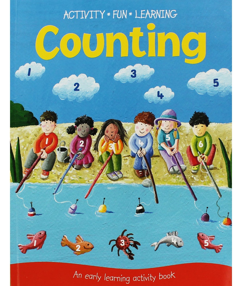 Activity Fun Learning : Counting : An Early Learning Activity Book หนังสือกิจกรรมสำหรับเด็กก่อนวัยเรียน การนับ
