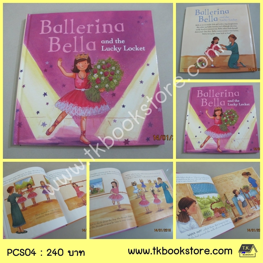 Princess and Angle Stories : Ballerina Bella and the Lucky Locket นักบัลเล่ย์เบลลาและล๊อกเกตโชคดี