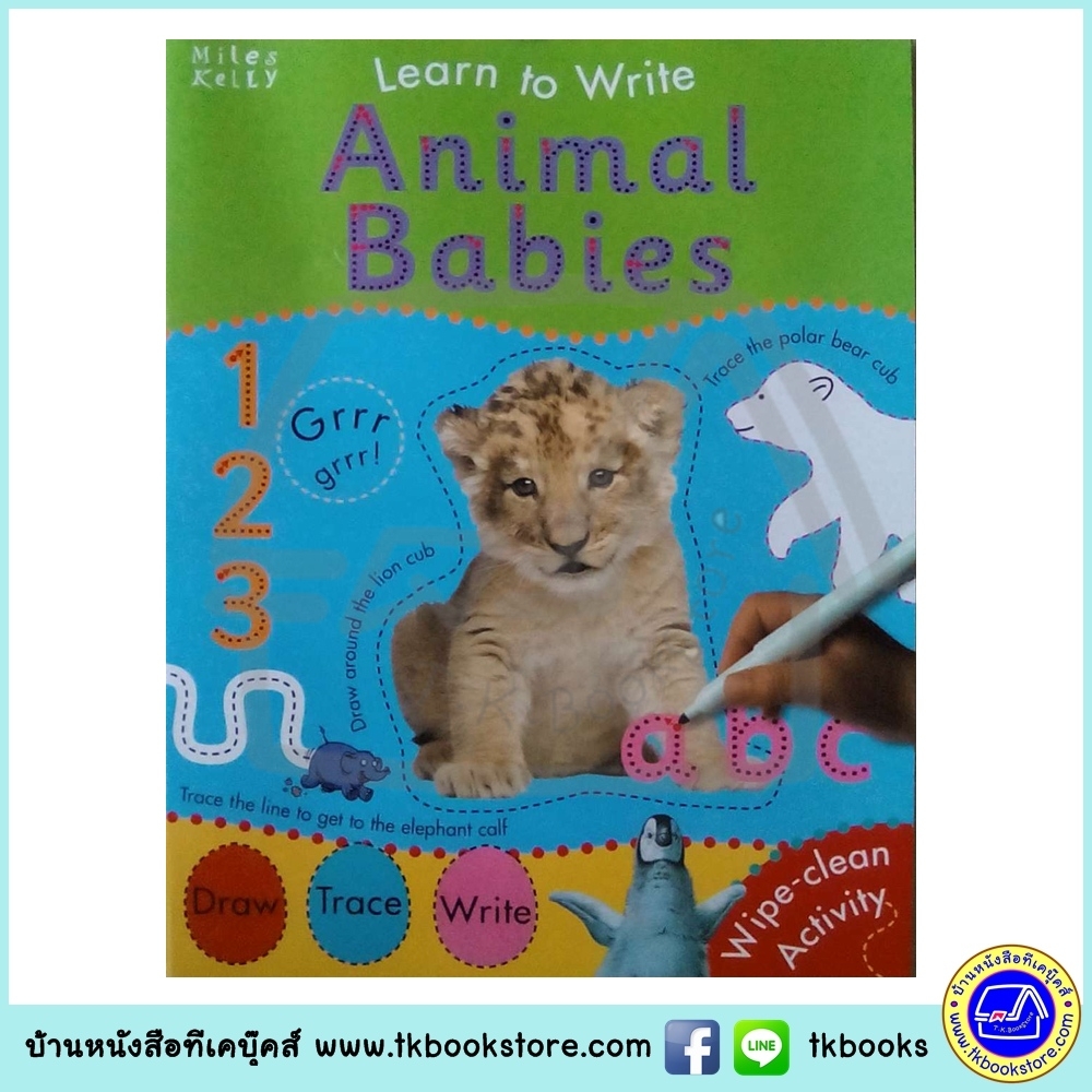 Learn To Write - Wipe Clean Workbook : Animal Babies : Miles Kelly หนังสือเขียนลบได้ ฝึกกล้ามเนื้อมัดเล็ก ลูกสัตว์