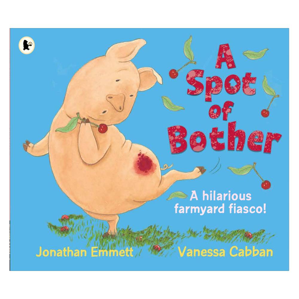 Jonathan Emmett & Vanessa Cabban : The Pig's Knickers + A Spot of Bother : A Hilarious Farmyard Fiasco! : นิทานรางวัล นิทานภาพ 2 เล่ม