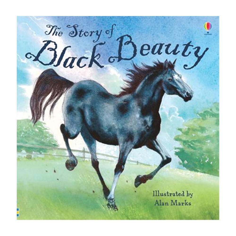 The Usborne Picture Book : The Story of Black Beauty นิทานภาพ แบล็คบิวตี้ : Classic Tales