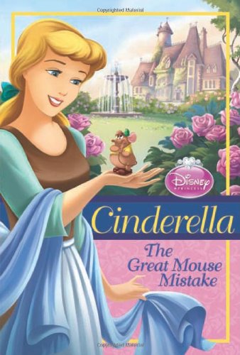 Disney Princess Chapter Book : Cinderella : The Great Mouse Mistake เจ้าหญิงดิสนีย์ ซินเดอเรลล่า หนังสือนิทานแบ่งเป็นบท