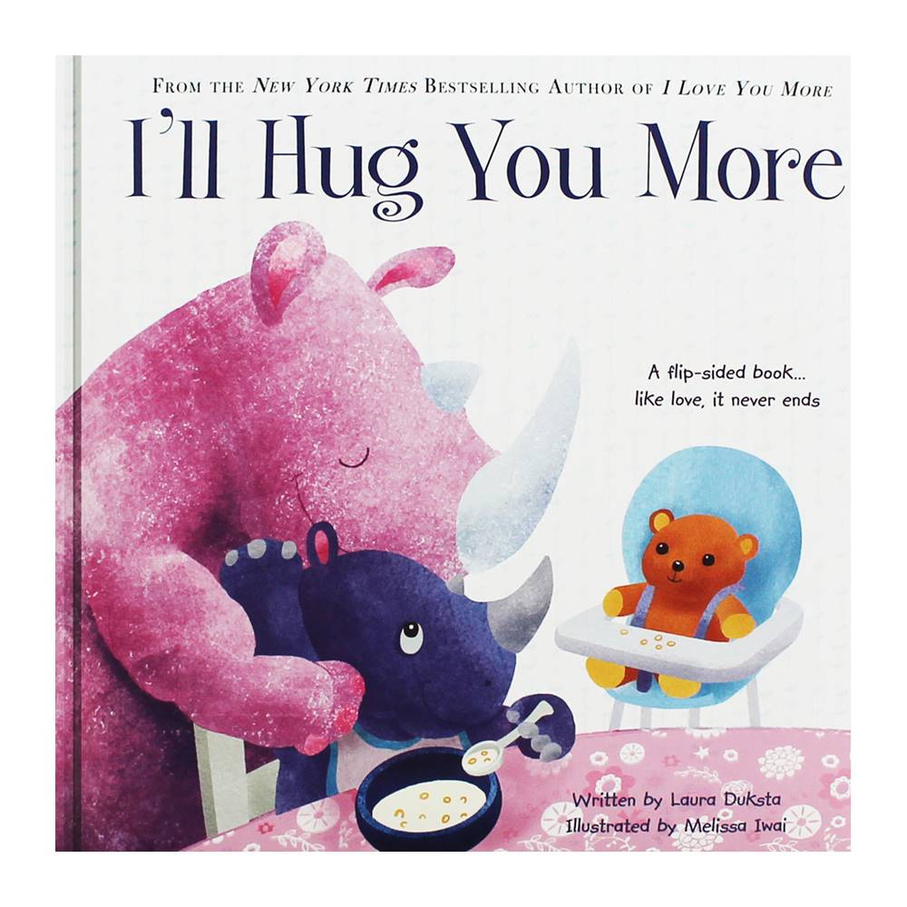 I'll Hug You More : Flip-sided Board Book by Laura Duksta : The New York Times Bestseller บอร์ดบุ๊คส์แนวอบอุ่น อ่านได้สองด้าน