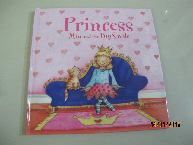 Princess and Angle Stories : Princess Mia and the Big Smile เจ้าหญิงมีอาและรอยยิ้มกว้าง นิทานปกแข็ง