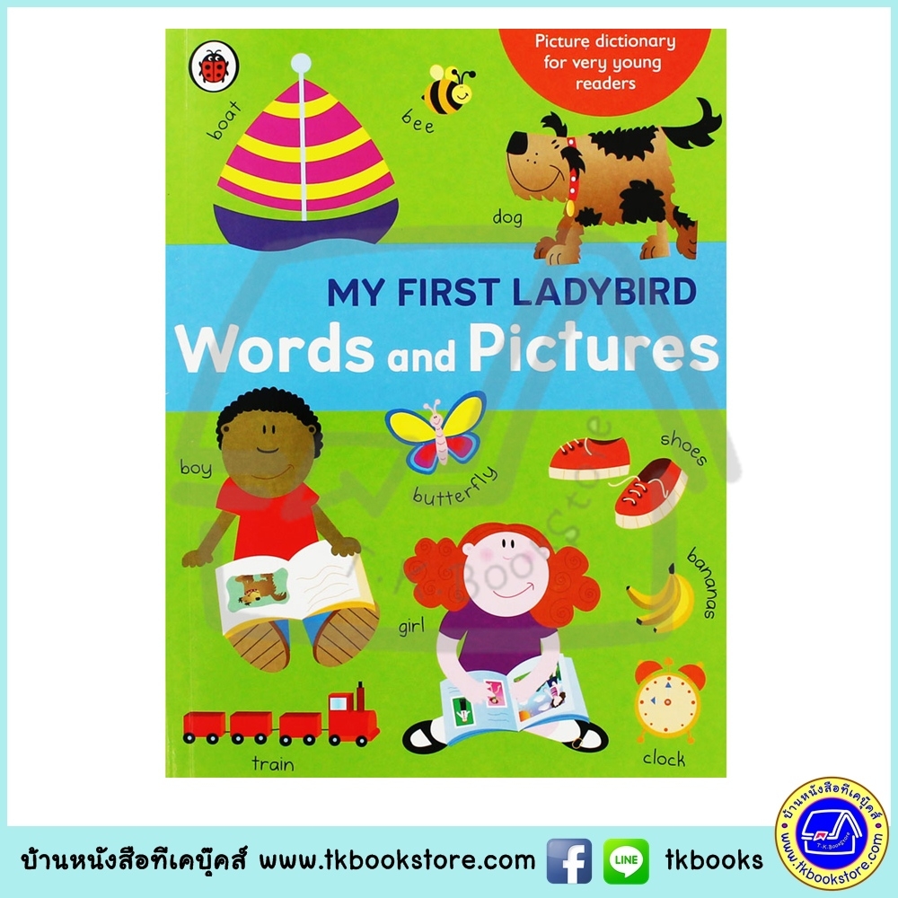 Picture Dictionary for young readers : My First Ladybird Words And Pictures พจนานุกรมภาพสำหรับเด็ก เลดี้เบิร์ด