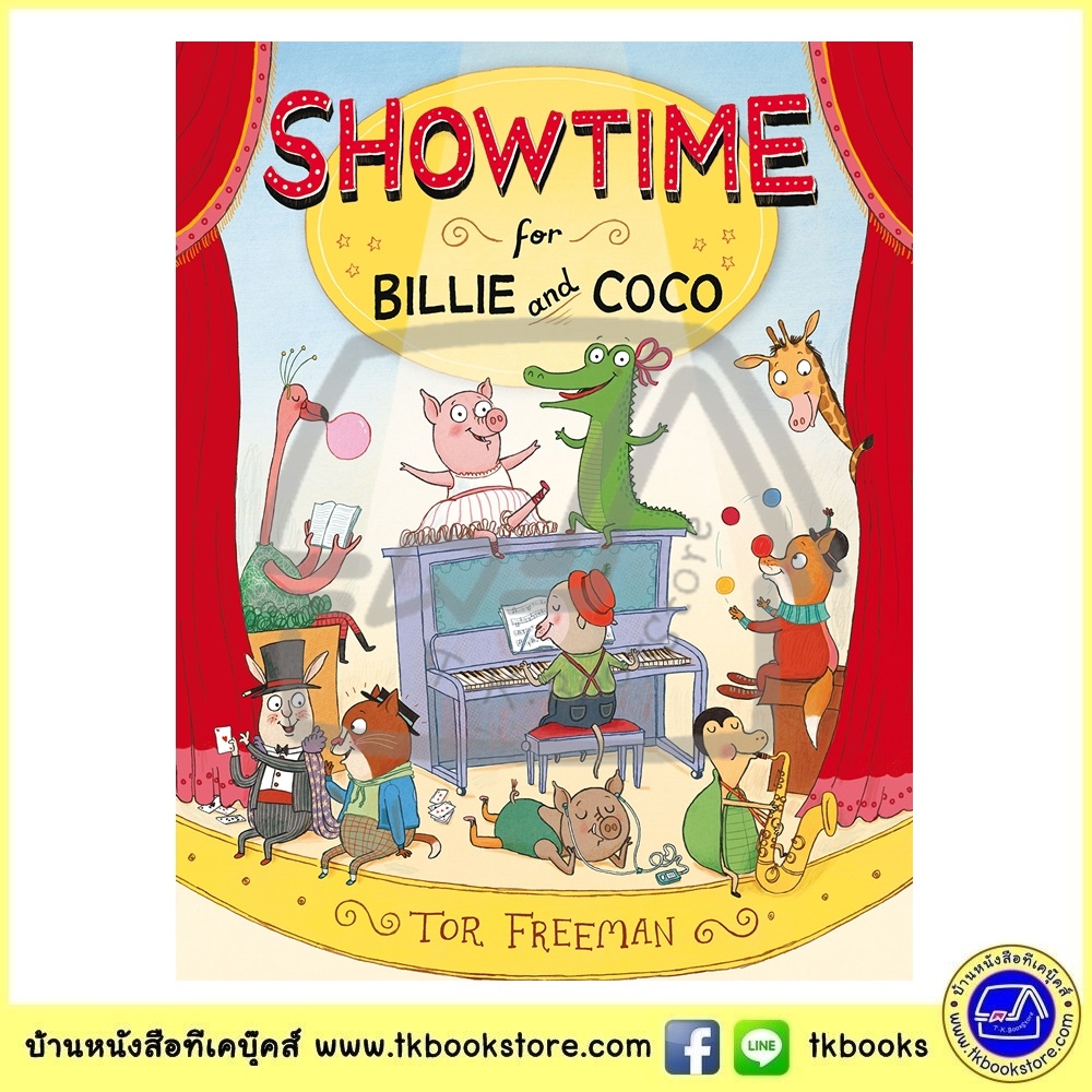 Tor Freeman : Showtime for Billie and Coco นิทานภาพ ได้เวลาแสดงแล้ว บิลลี่และโคโค่