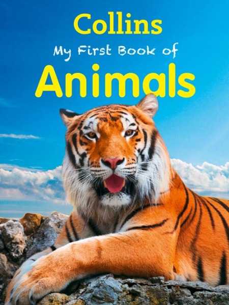 Collins Children's Ultimate Reference Book : My First Book of Animal หนังสือความรู้ สัตว์ต่างๆ