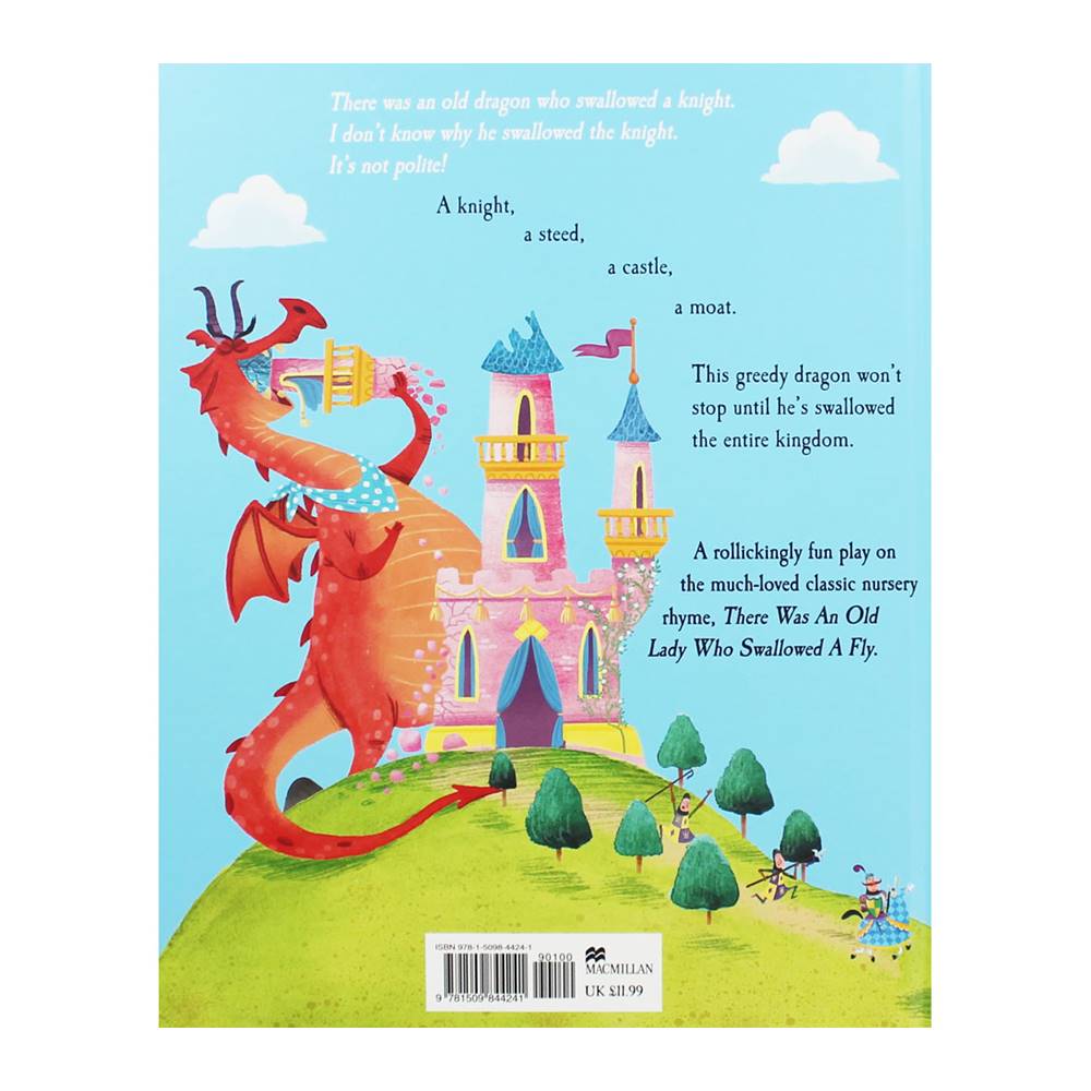 Penny Parker Klosterann & Ben Mantle : There was an old DRAGON who swallowed a knight นิทานปกแข็ง มังกรกลืนอัศวิน นิทานแนวขำขัน