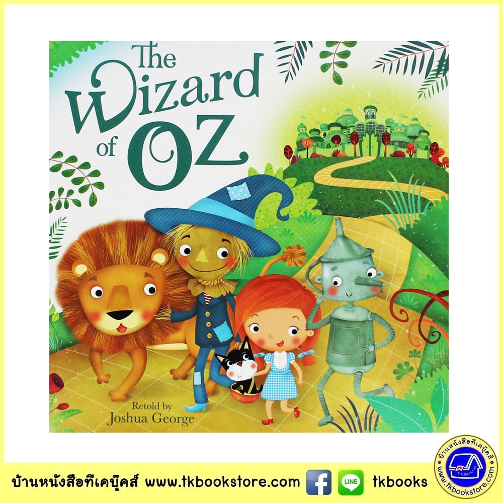 The Wizard Of Oz, Dorothy and her magical adventure by L. Frank Baum นิทานภาพ พ่อมดแห่งอ๊อซ