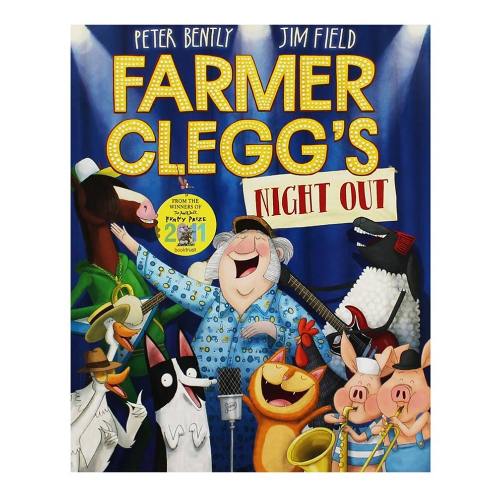 Peter Bently & Jim Field : Farmer Clegg's Night Out : The Roald Dahl Funny Prize Booktrust นิทานรางวัล โรอัลด์ ดาห์ล ขำขัน โดยผู้แต่ง Cats Ahoy