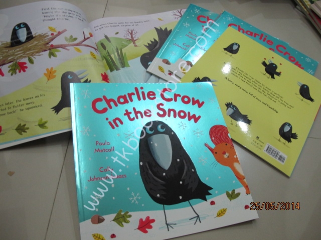 Paula Metcalf and Cally Johnson-Isaacs : Charlie Crow in the Snow ชาลีอีกาในหิมะ หนังสือภาพ ปกอ่อนเล่มโต หนังสือเด็กภาษาอังกฤษ