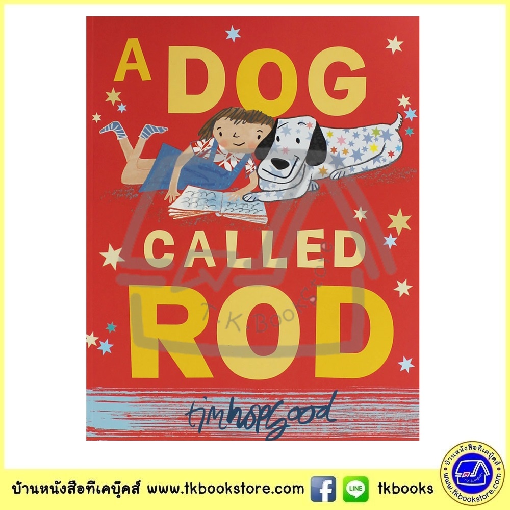 Tim Hopgood : A Dog Called Rod ทิม ฮอปกู๊ด นิทานภาพ ปกอ่อน หมาน้อยที่ชื่อว่ารอท The Winner of the Booktrust Early Years Award
