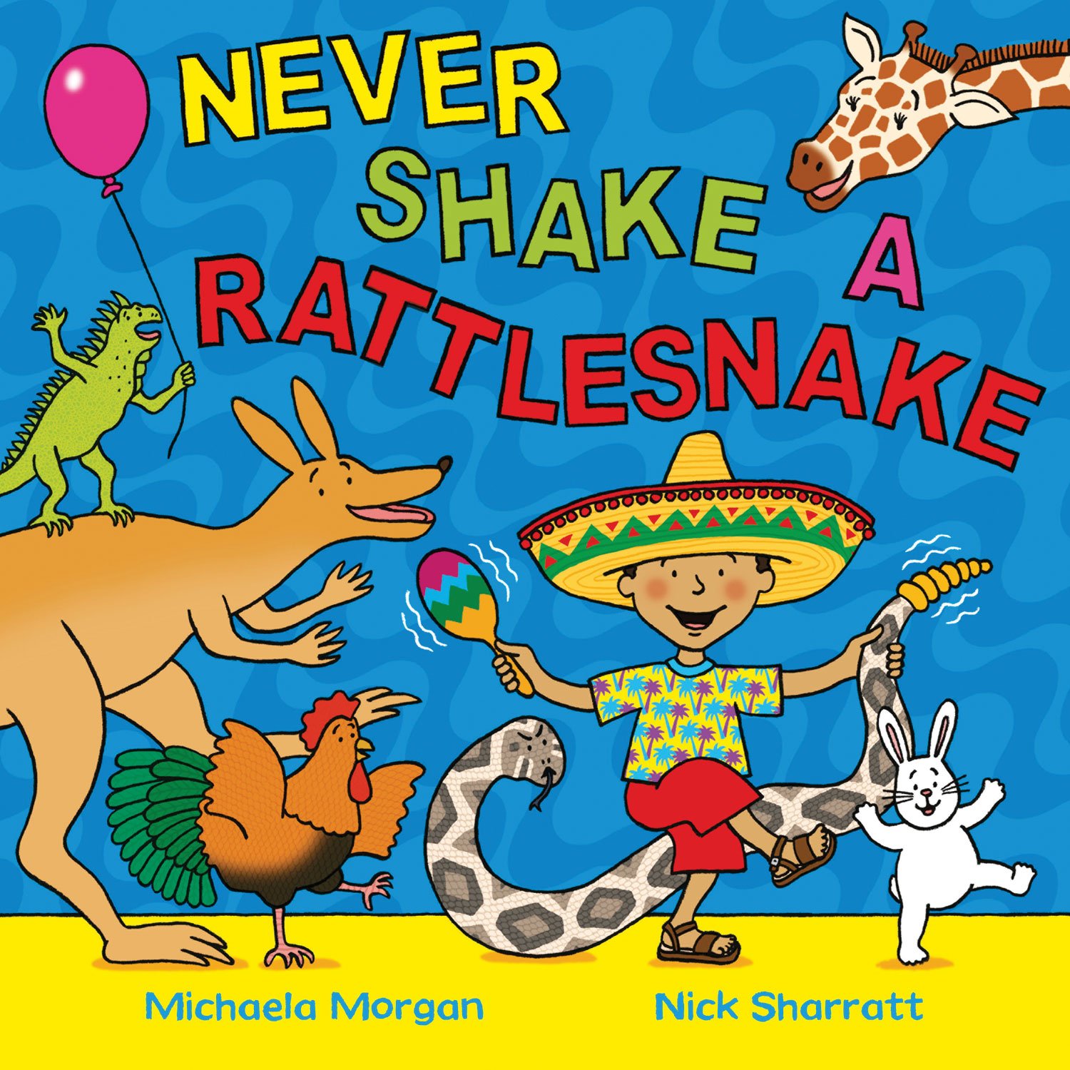 Michaela Morgan & Nick Sharratt : Never Shake A Rattlesnake นิทานของ นิค ชารัทท์ ผู้วาดภาพประกอบ The gruffalo