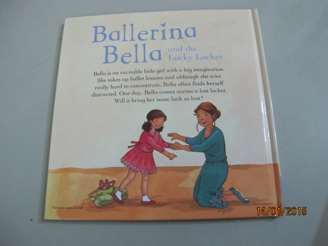Princess and Angle Stories : Ballerina Bella and the Lucky Locket นักบัลเล่ย์เบลลาและล๊อกเกตโชคดี