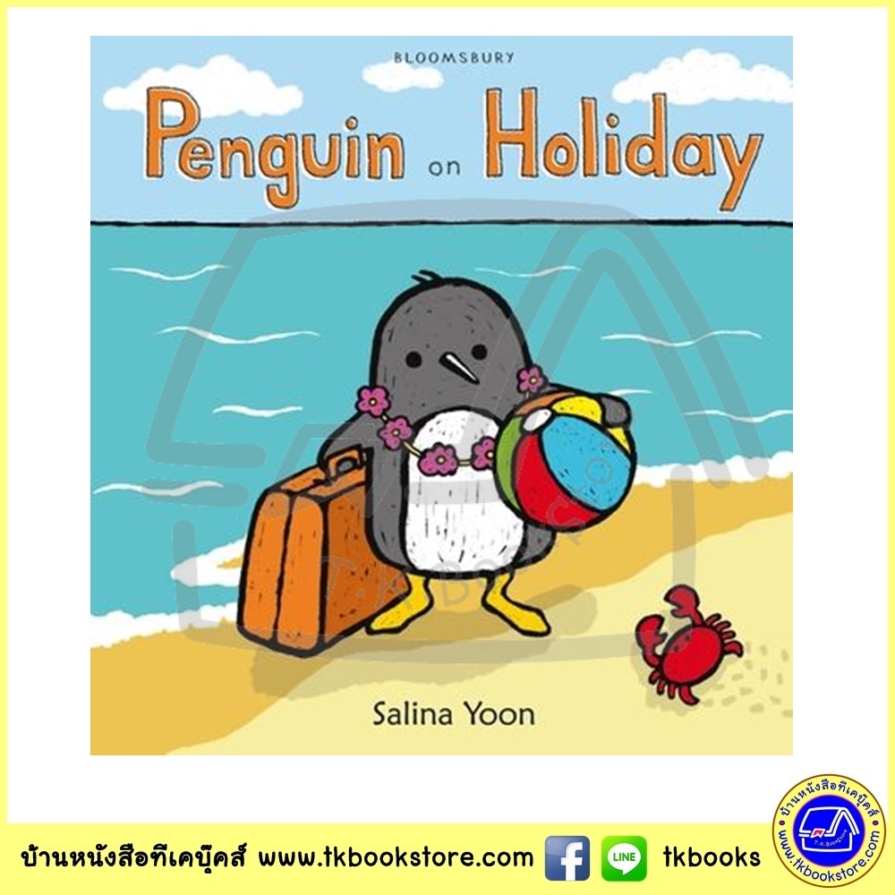 Salina Yoon : Penguin on Holiday นิทานภาพ เพนกวินไปเที่ยว Bloomsbury