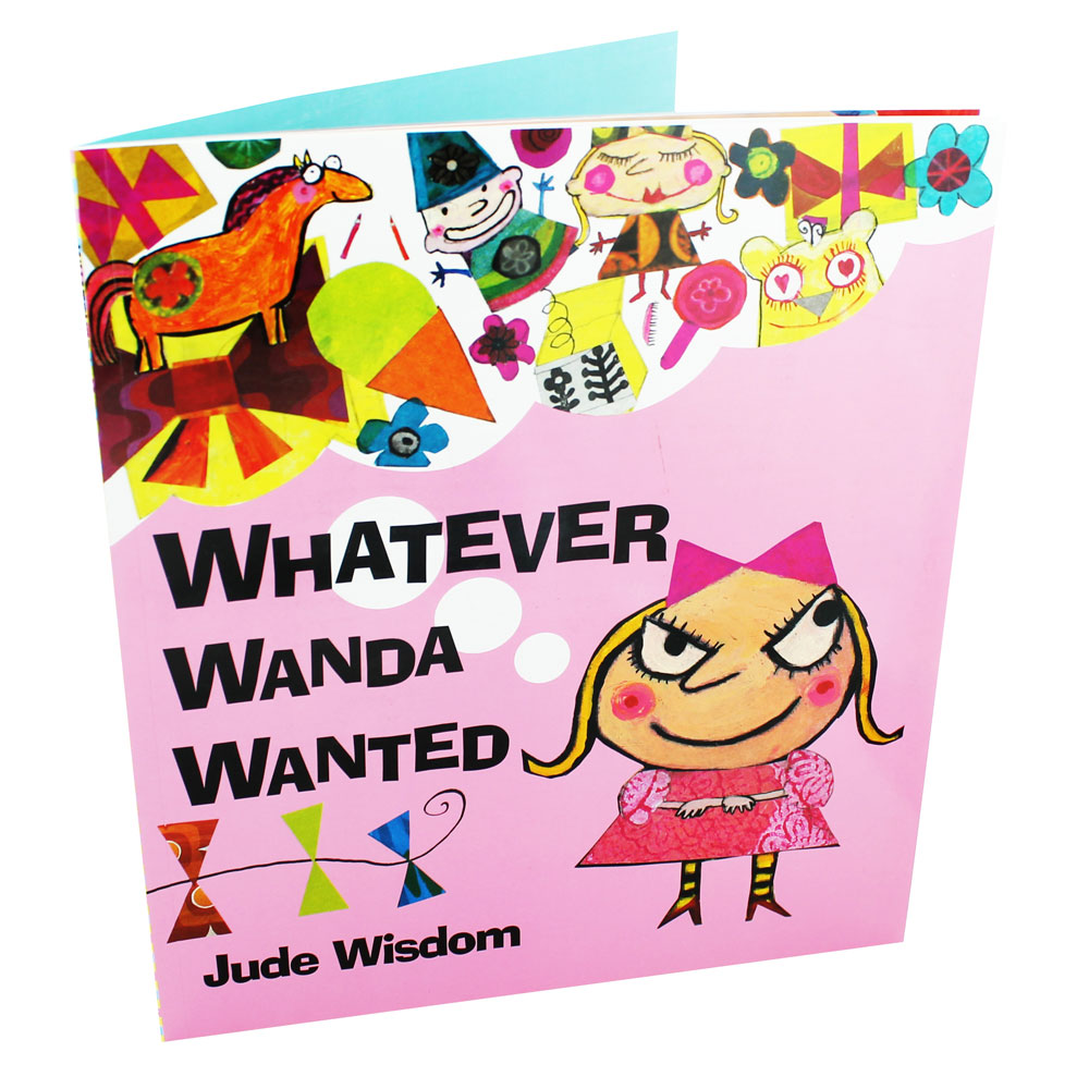 Jude Wisdom : Whatever Wanda Wanted : อะไรก็ตามที่แวนด้าอยากได้ แวนด้าต้องได้ นิทานส่งเสริมลักษณะนิสัย