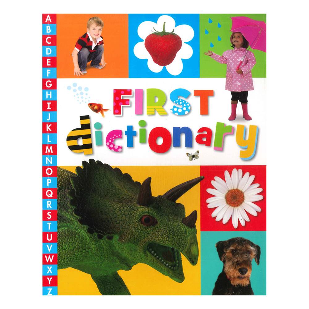 First Dictionary : ดิกชันนารีเล่มแรก สำหรับเด็ก ภาพจริง สีสวย คมชัด : Promotes early referencing skills by Make Believe Ideas
