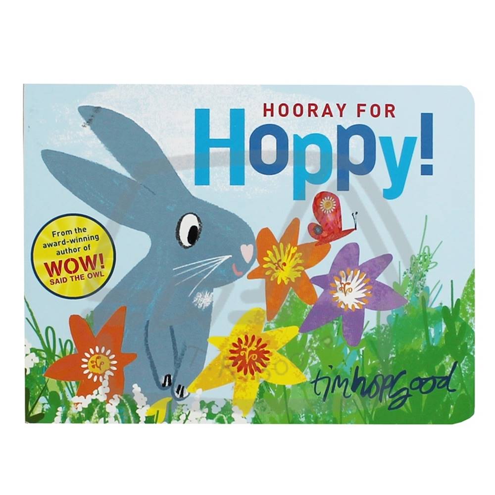 Tim Hopgood : Board Book : Hooray For Hoppy บอร์ดบุ๊คส์ ของ ทิม ฮอพกู๊ด รางวัล Early Year Award Winner Best Emerging Illustrator สอนเรื่องประสาทสัมผัสทั้งห้า จากผู้แต่ง Wow Said the Owl