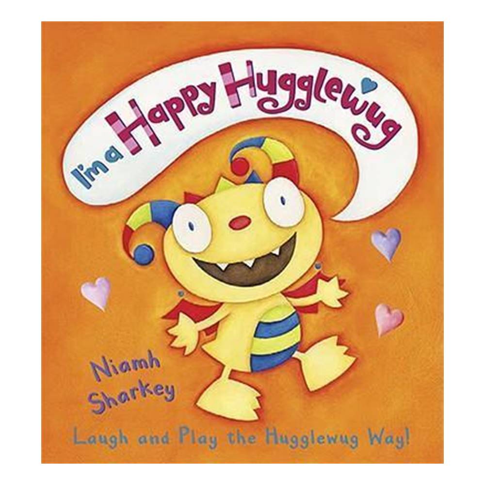 Niamh Sharkey : I'm a Happy Hugglewug หนังสือนิทานอบอุ่น Laugh and Play the Hugglewug Way !