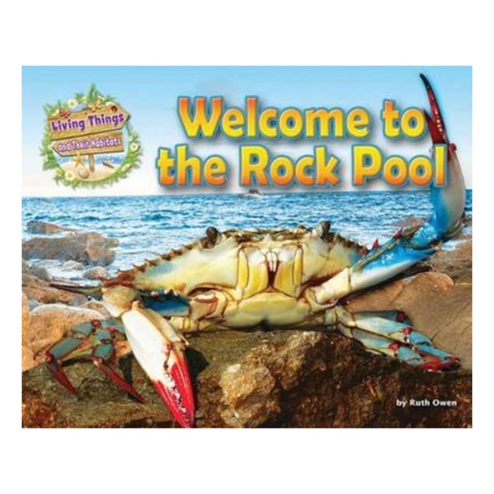 Ruth Owen : Living Things and Their Habitats : 4 Book Collection : Welcome to The Garden + The Pond + The Rock Pool + The Woodland เซตหนังสือส่งเสริมความรู้เกี่ยวกับธรรมชาติที่อยู่อาศักย 4 เล่ม