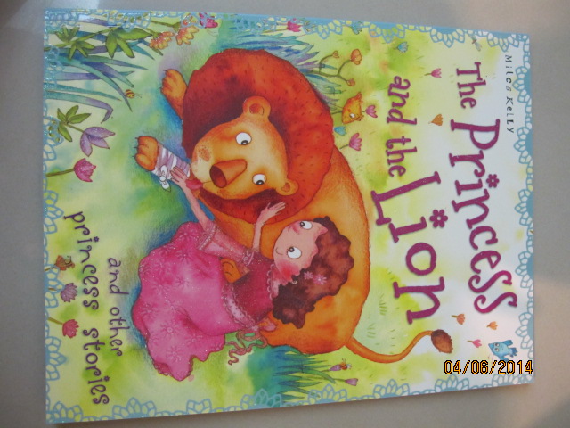 The Princess and the Lion and other Princess Stories : เจ้าหญิงกับสิงโต และนิทานเจ้าหญิง 4 เรื่องในเล่มเดียว