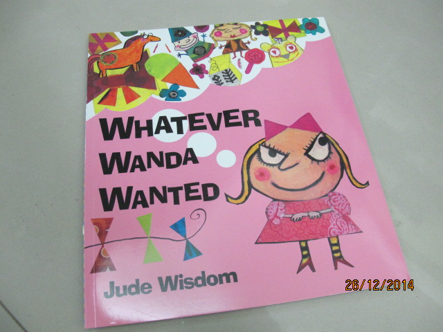 Jude Wisdom : Whatever Wanda Wanted : อะไรก็ตามที่แวนด้าอยากได้ แวนด้าต้องได้ นิทานส่งเสริมลักษณะนิสัย