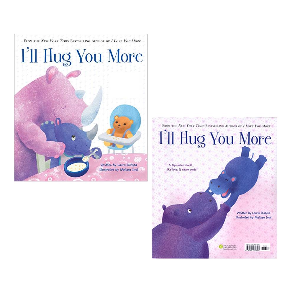 I'll Hug You More : Flip-sided Board Book by Laura Duksta : The New York Times Bestseller บอร์ดบุ๊คส์แนวอบอุ่น อ่านได้สองด้าน