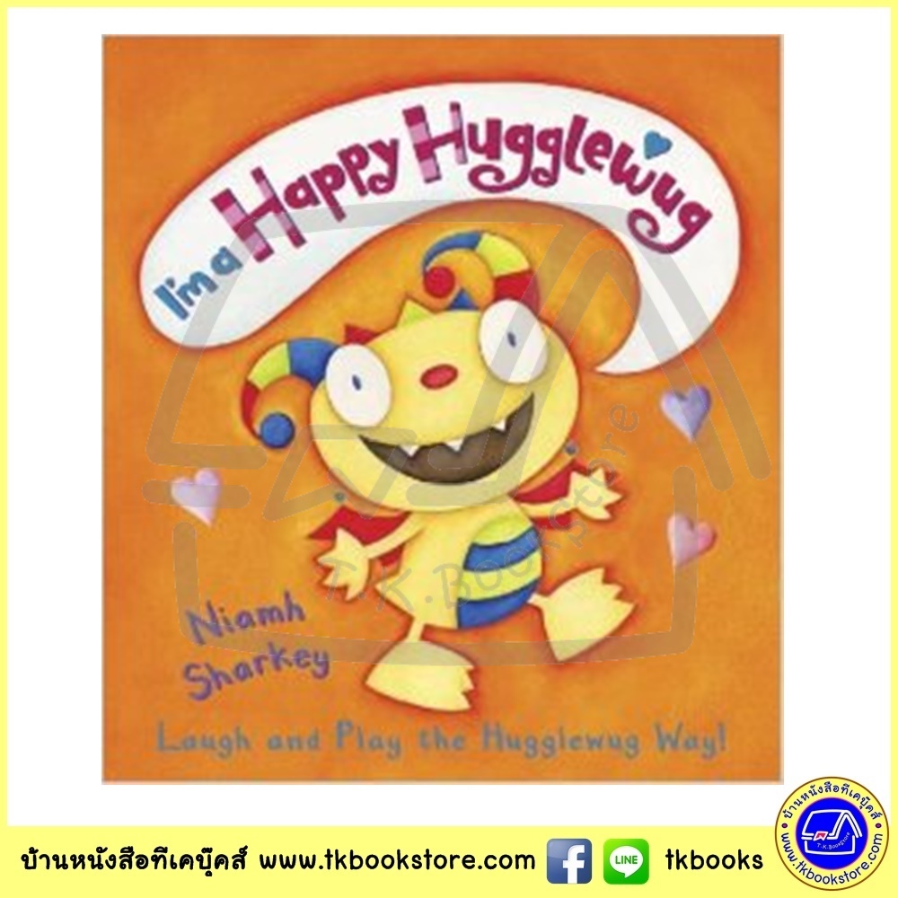 Niamh Sharkey : I'm a Happy Hugglewug หนังสือนิทานอบอุ่น Laugh and Play the Hugglewug Way !