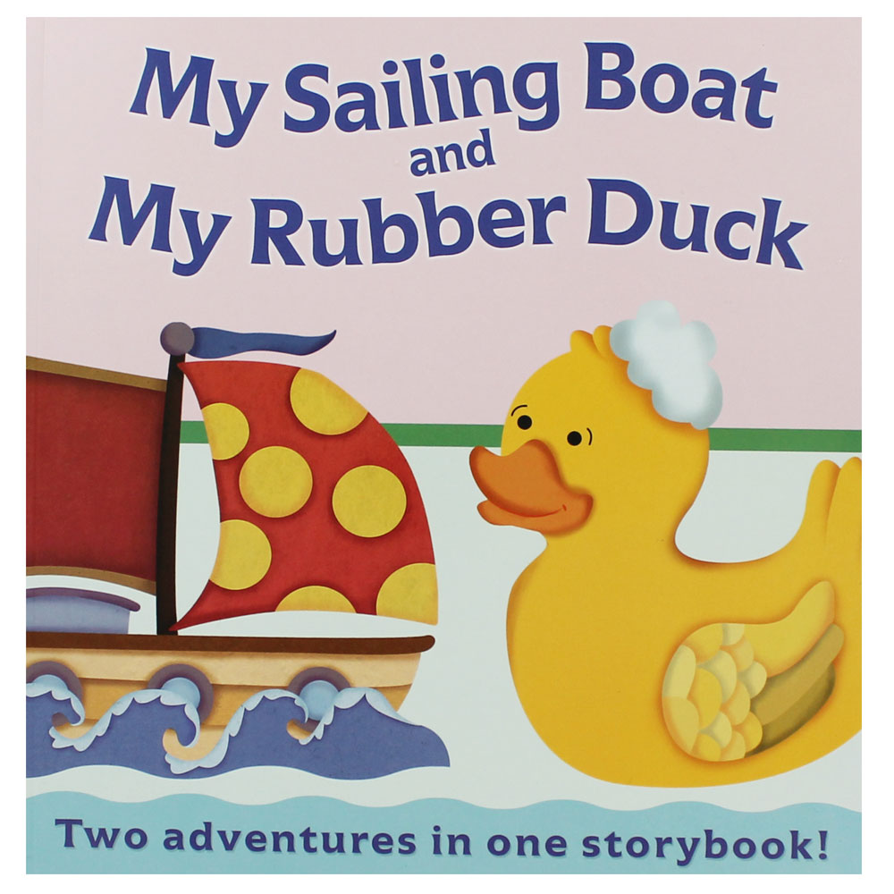 My Sailing Boat And My Rubber Duck นิทานภาพ เรือใบน้อยกะลูกเป็ดยาง