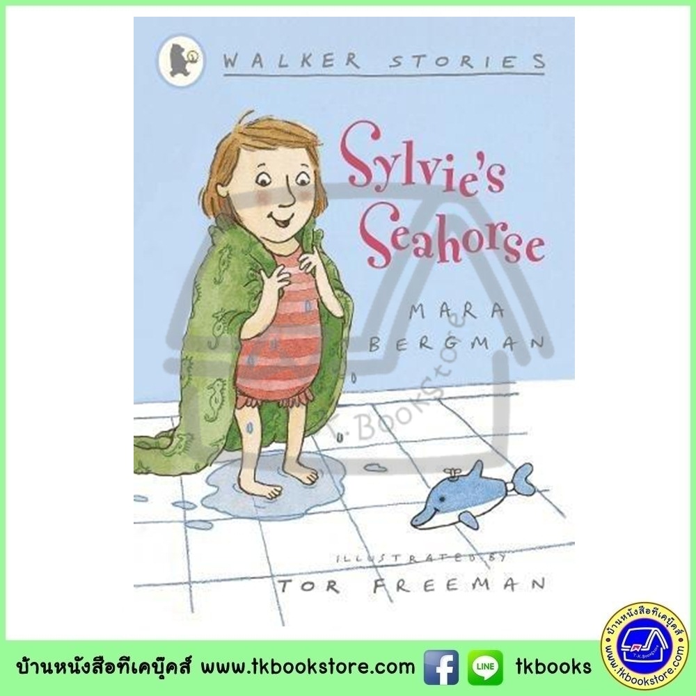 Walker Stories : Sylvie's Seahorse หนังสือเรื่องสั้นของวอร์คเกอร์ : ม้าน้ำของซิลวี่