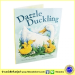 Dazzle Duckling นิทานปกอ่อน ลูกเป็ดน้อยแดซเซิล เหมาะกับเป็นนิทานก่อนนอน