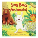 Say Boo To The Animals : Ian Whybrow & Ed Eaves หนังสือ นิทานภาพ จ๊ะเอ๋สัตว์ป่าต่างๆ