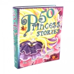 Miles Kelly : 50 Princess Stories - Tales of magic love and adventure รวมนิทานเจ้าหญิง 50 เรื่อง