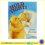๋John Prater : Hold Tight นิทานภาพ อบอุ่น กอดแน่นๆนะ