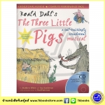 Roald Dahl : The Three Little Pigs - A Tail Twistingly Treacherous Musical ละครเพลงลูกหมูสามตัว